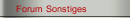 Forum Sonstiges